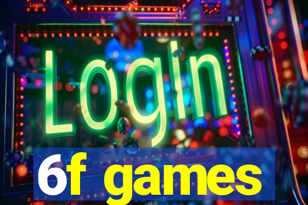 6f games